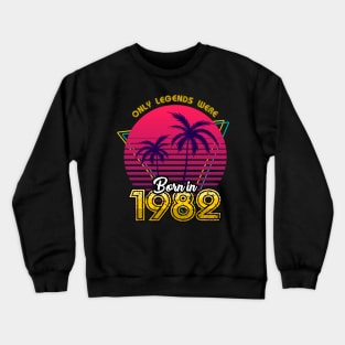 Born in 1982 T-Shirt Crewneck Sweatshirt